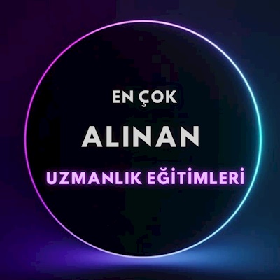 EN ÇOK ALINAN UZMANLIKLAR
